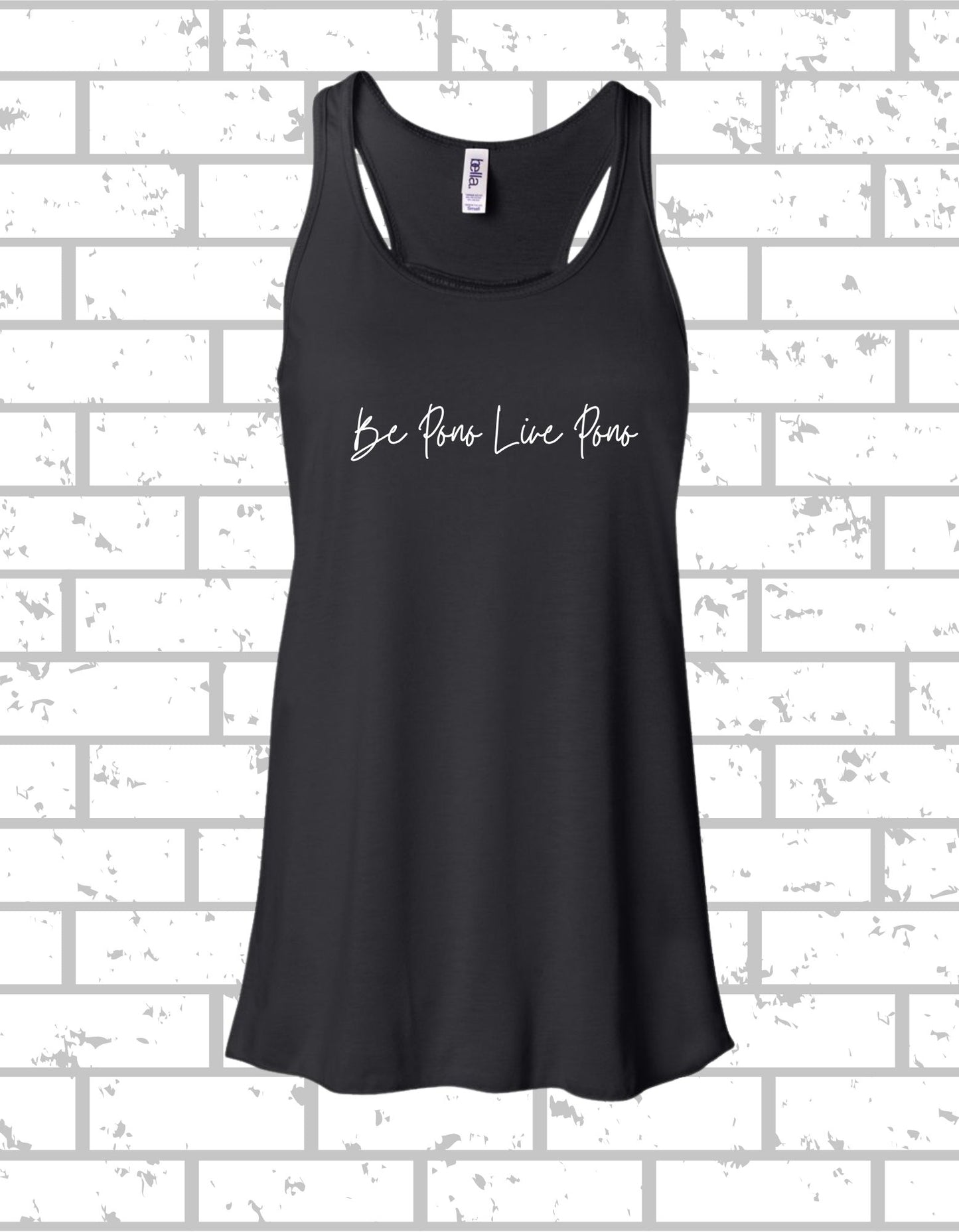 PONO Tank Be Pono Live Pono Script