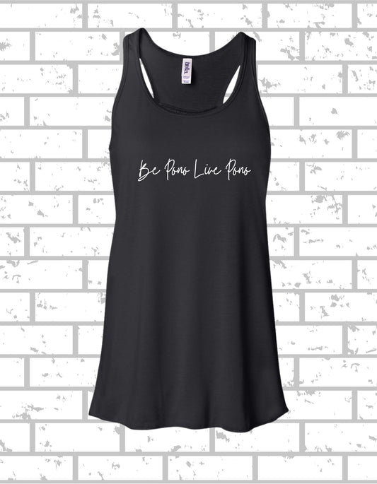 PONO Tank Be Pono Live Pono Script