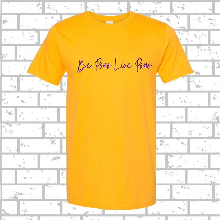 PONO Short Sleeve Be Pono Live Pono Script
